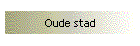 Oude stad